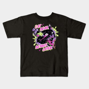 Cat Dead Details Later Kids T-Shirt